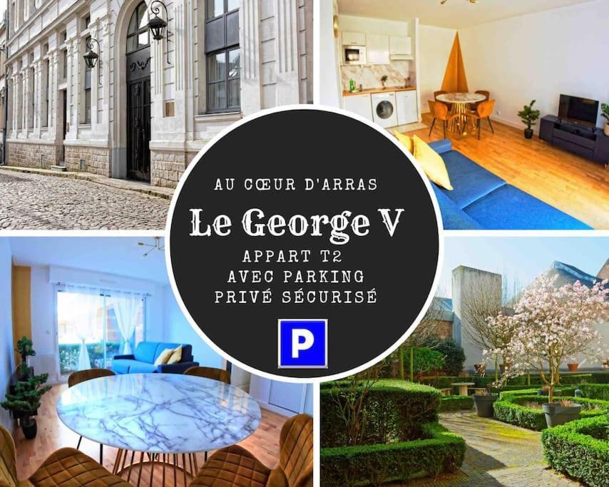 Suite George 5 + Parking Prive Et Securise Arras Kültér fotó